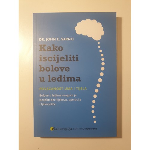 Kako iscijeliti bolove u leđima - Povezanost uma i tijela