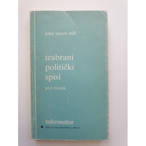 Izabrani politički spisi - prvi svezak