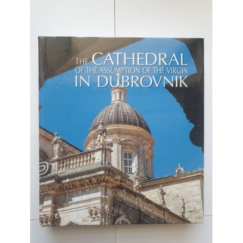The Cathedral of the Assumption of the Virgin in Dubrovnik (eng.) The Cathedral of the Assumption of the Virgin in Dubrovnik (eng.)