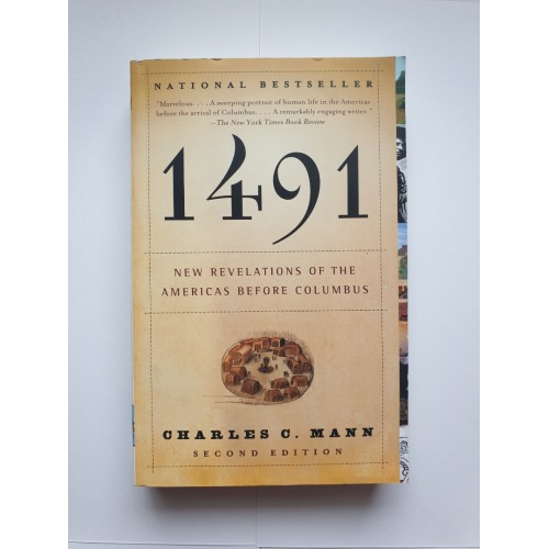 1491 - New Revelations of the Americas Before Columbus (eng.) - Charles C. Mann 1491 - New Revelations of the Americas Before Columbus (eng.) - Charles C. Mann