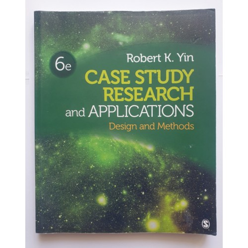 Case Study Research and Applications - Design and Methods Case Study Research and Applications - Design and Methods