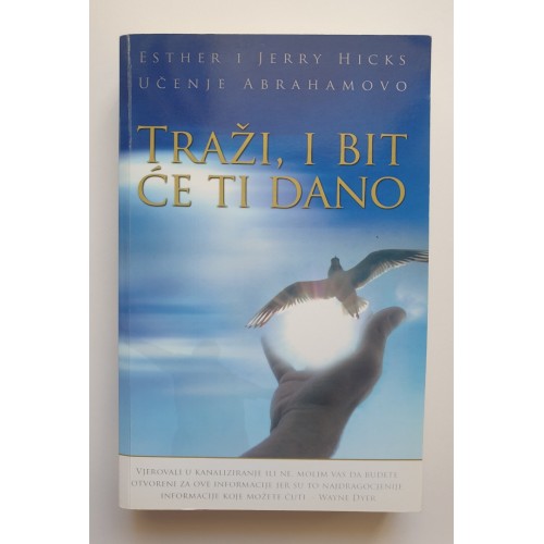 Traži, i bit će ti dano - učenje kako izražavati želje Traži, i bit će ti dano - učenje kako izražavati želje