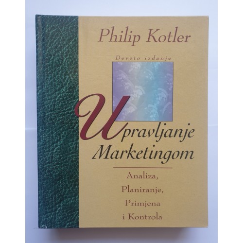 Upravljanje marketingom 9. izdanje Upravljanje marketingom 9. izdanje