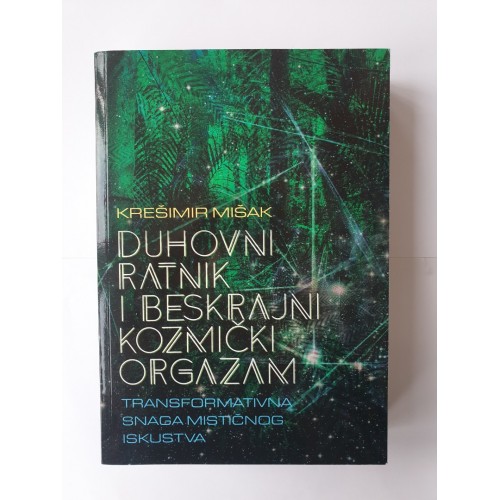 Duhovni ratnik i beskrajni kozmički orgazam