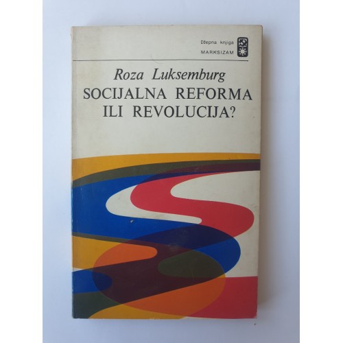 Socijalna reforma ili revolucija?