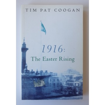 1916 - The Easter Rising