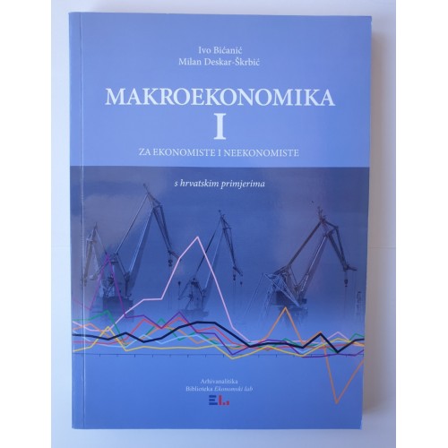 Makroekonomika I - za ekonomiste i neekonomiste