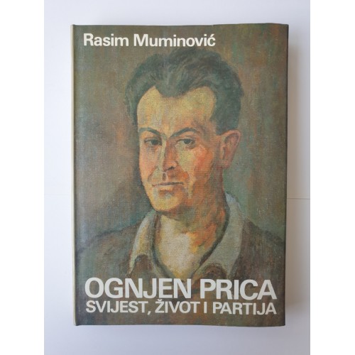 Ognjen Prica - svijest, život i partija