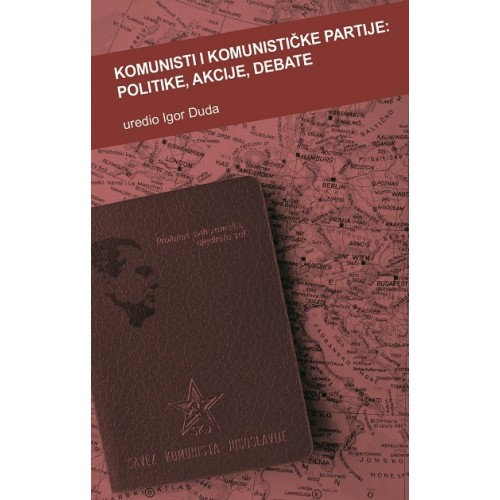 Komunisti i komunističke partije - Politike, akcije, debate