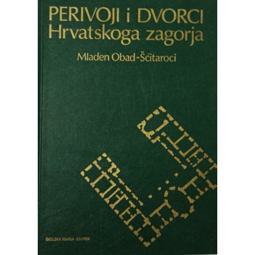Dvorci i perivoji Hrvatskoga zagorja