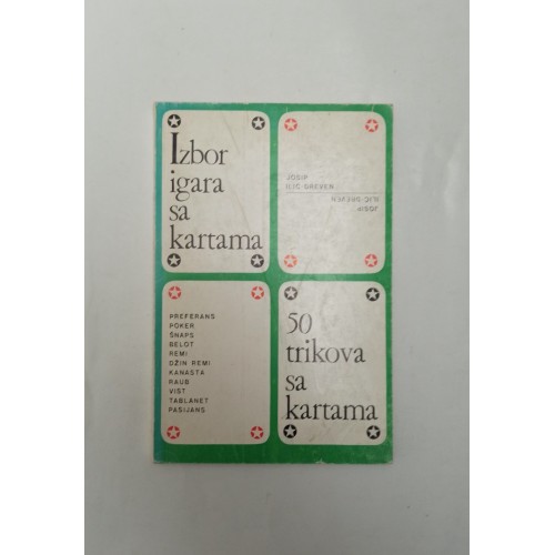 Izbor igara sa kartama - 50 trikova sa kartama Izbor igara sa kartama - 50 trikova sa kartama