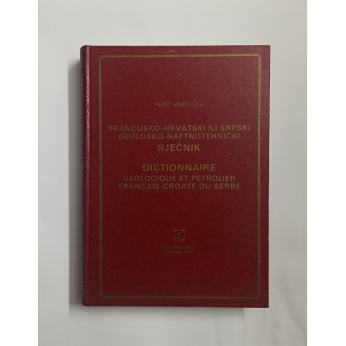 Francusko-hrvatski ili srpski geološko-naftnotehnički rječnik