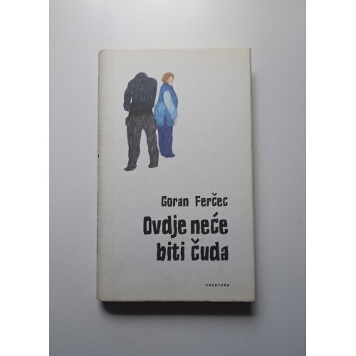 Ovdje neće biti čuda