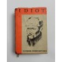 Idiot 1-3 - Fjodor M. Dostojevski