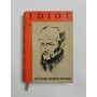Idiot 1-3 - Fjodor M. Dostojevski