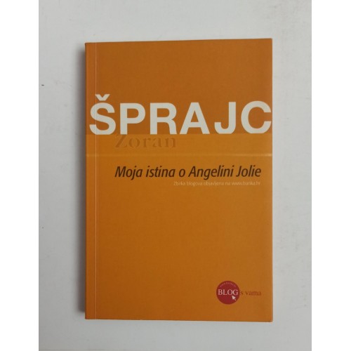 Moja istina o Angelini Jolie