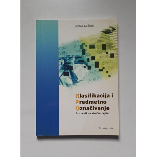 Klasifikacija i predmetno označivanje - Priručnik za stručne ispite