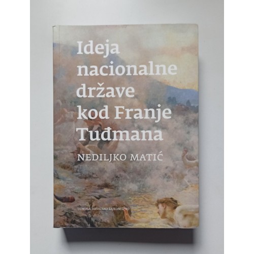 Ideja nacionalne države kod Franje Tuđmana