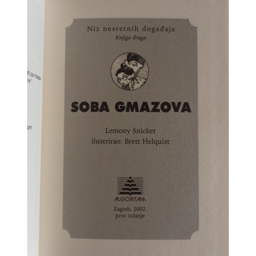 Lemony Snicket - Niz nesretnih događaja 2. - Soba gmazova Lemony Snicket - Niz nesretnih događaja 2. - Soba gmazova