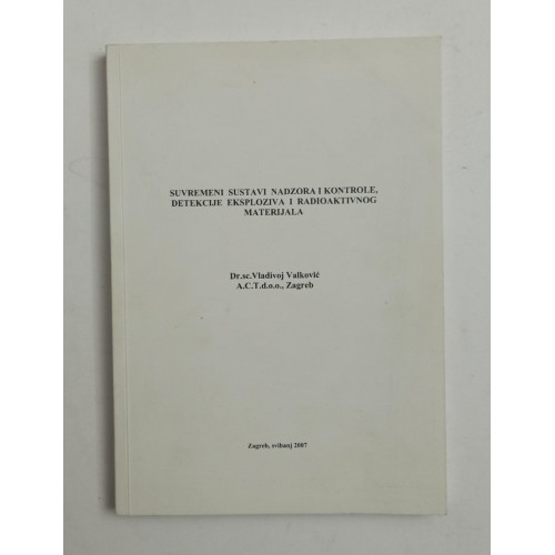 Suvremeni sustavi nadzora i kontrole, detekcije eksploziva i radioaktivnog materijala