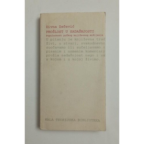 Prošlost u sadašnjosti - Popularnost pučkog književnog mišljenja