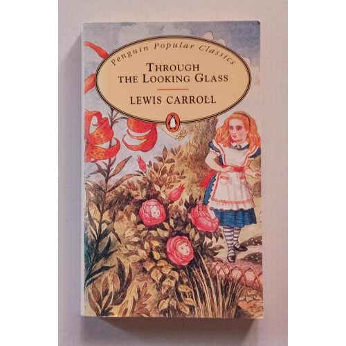 Through the Looking Glass Through the Looking Glass