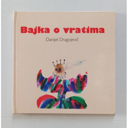 Danijel Dragojević - Bajka o vratima
