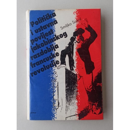 Politička i ustavna povijest jakobinskog razdoblja francuske revolucije Politička i ustavna povijest jakobinskog razdoblja francuske revolucije