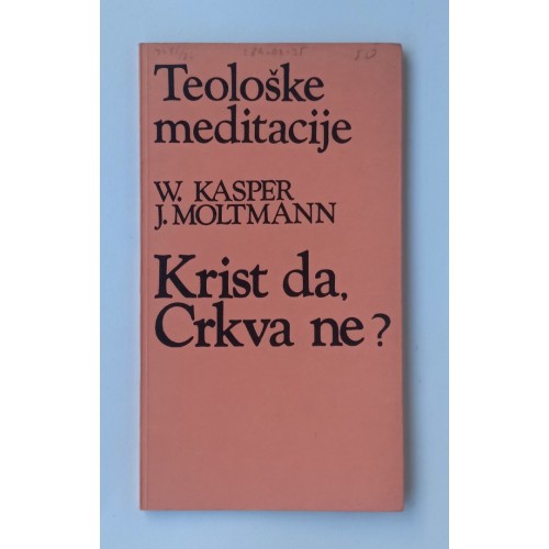 Krist da - Crkva ne? Krist da - Crkva ne?