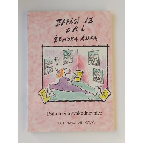 Zapisi iz tri ženska kuta - Psihologija svakodnevnice