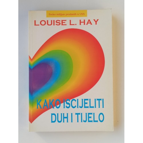 Kako iscijeliti duh i tijelo Kako iscijeliti duh i tijelo
