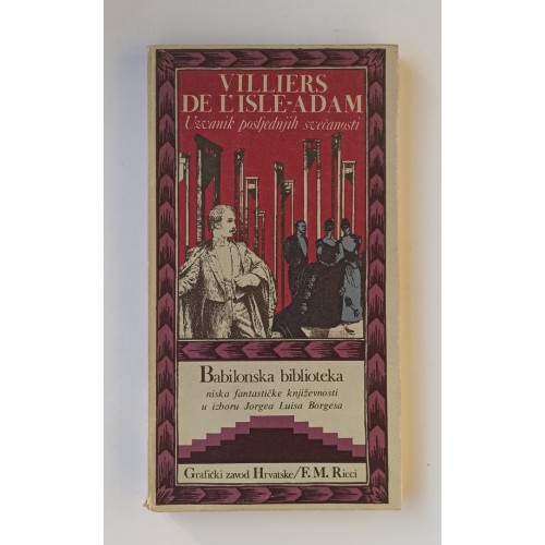 Uzvanik posljednjih svečanosti Villiersa de l' Isle-Adama