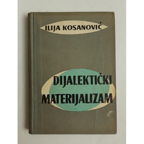 Dijalektički materijalizam - Uvod u osnovna pitanja filozofije marksizma Dijalektički materijalizam - Uvod u osnovna pitanja filozofije marksizma