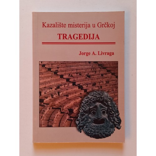 Kazalište misterija u Grčkoj - Tragedija Kazalište misterija u Grčkoj - Tragedija