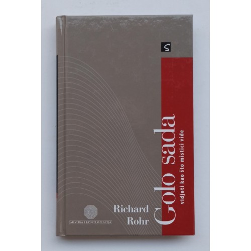 Golo sada - Vidjeti kao što mistici vide Golo sada - Vidjeti kao što mistici vide