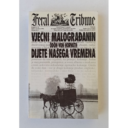 Vječni malograđanin / Dijete našega vremena