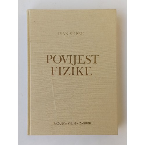 Ivan Supek - Povijest fizike