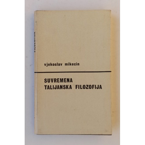 Suvremena talijanska filozofija: Problematsko-bibliografski pregled