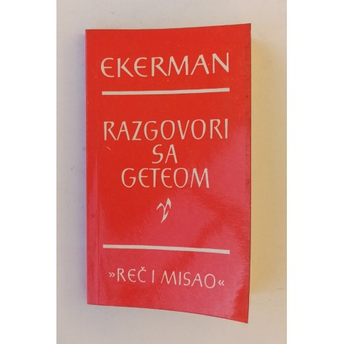 Ekerman - Razgovori sa Geteom poslednjih godina njegova života