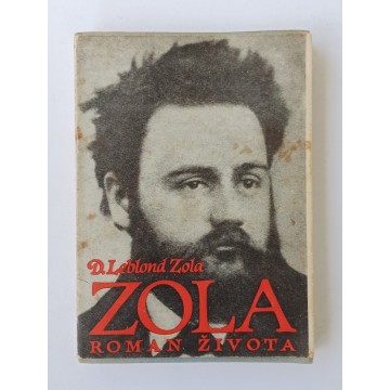 Zola: Njegov život, njegovo djelo i njegova borba