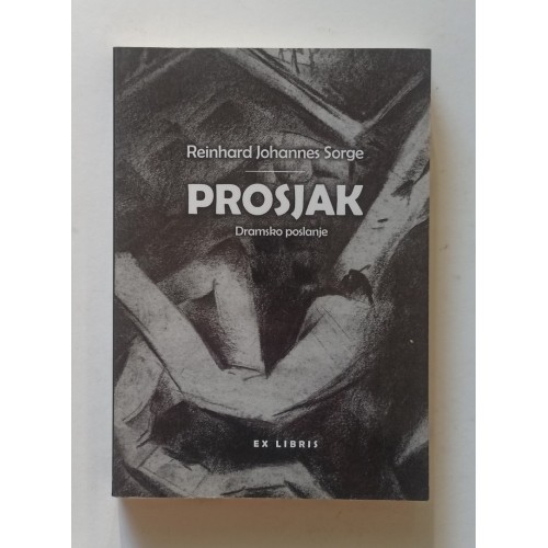 Prosjak - Dramsko poslanje