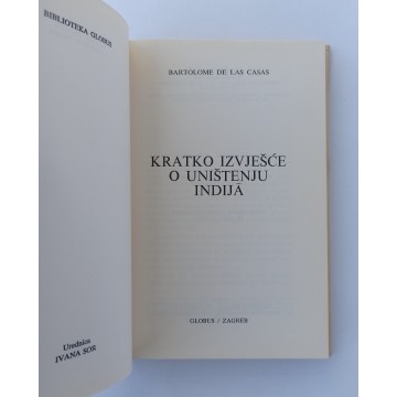 Bartolome de las Casas - Kratko izvješće o uništenju Indija