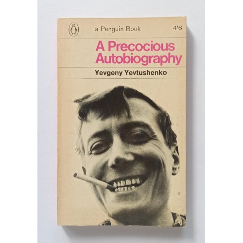 Yevgeny Yevtushenko - A Precocious Autobiography