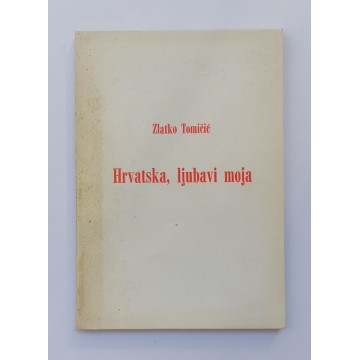 Hrvatska, ljubavi moja