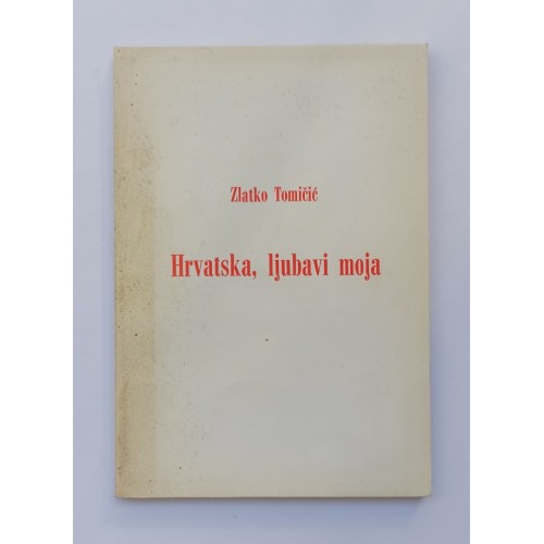 Hrvatska, ljubavi moja