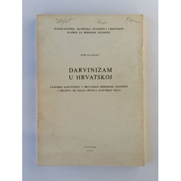 Darvinizam u Hrvatskoj - Fenomen darvinizma u hrvatskoj prirodnoj znanosti i društvu do kraja prvog svjetskog rata