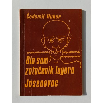 Bio sam zatočenik logora Jasenovac