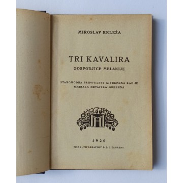 Tri kavalira gospodjice Melanije - Staromodna pripovijest iz vremena kad je umirala hrvatska moderna