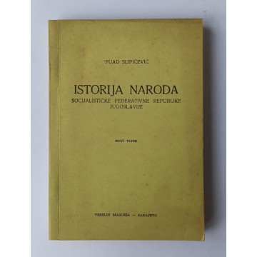 Istorija naroda Socijalističke Federativne Republike Jugoslavije - Sa osnovima opšte istorije (Novi vijek od 1789. do 1918. godine)