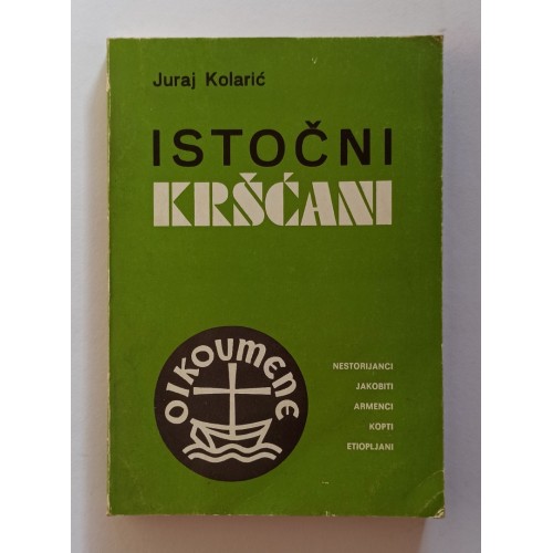 Istočni kršćani - Nestorijanci, jakobiti, Armenci, Kopti i Etiopljani